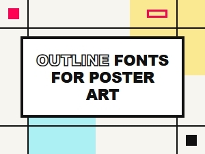 Mastering Outline Fonts for Poster Art