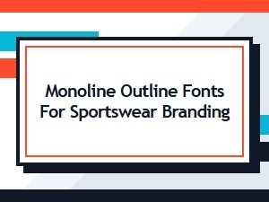 Sleek Monoline Fonts for Sportswear Brands