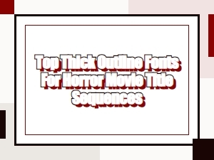 Thick Bold Outline Fonts for Horror Movie Titles